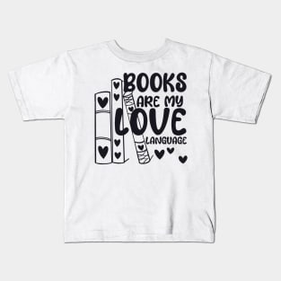 Books are my love language Kids T-Shirt